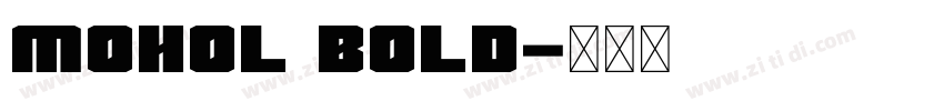 Mohol Bold字体转换 Mohol Bold字体转换